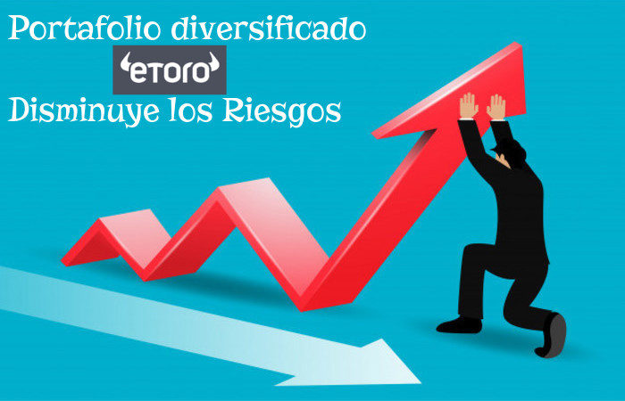 tener un portafolio bien diversificado en eToro reduce los riesgos