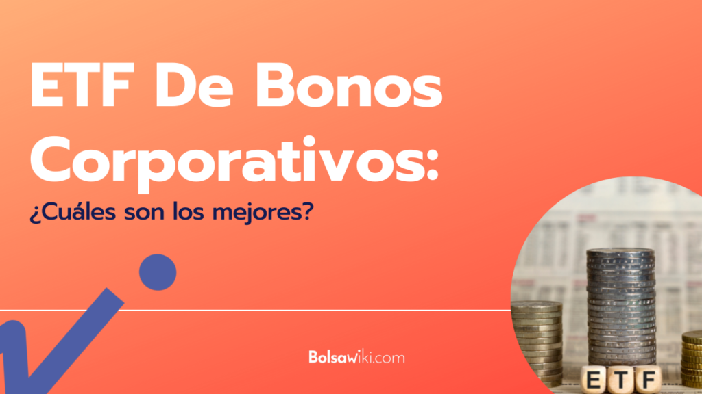 ETF De Bonos Corporativos