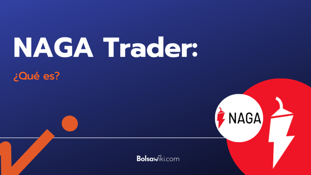 Naga trader que es